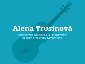 Koncert Aleny Trusinové