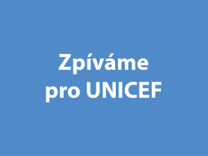 Zpíváme pro UNICEF