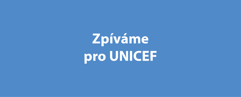 Zpíváme pro UNICEF